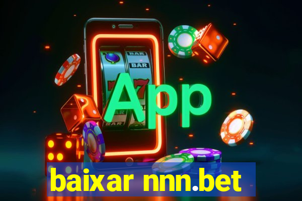 baixar nnn.bet